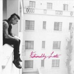 Falling In Reverse : Fashionably Late